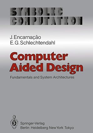 computer aided design fundamentals and system architectures 1st edition j encarnacao ,e g schlechtendahl
