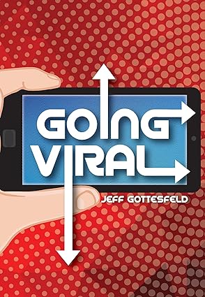 going viral 1st edition jeff gottesfeld 1622509838, 978-1622509836