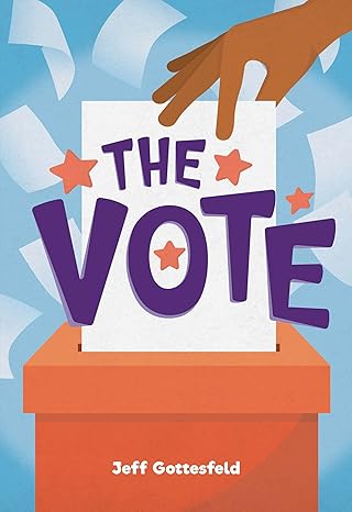 the vote 1st edition jeff gottesfeld 1680213105, 978-1680213102