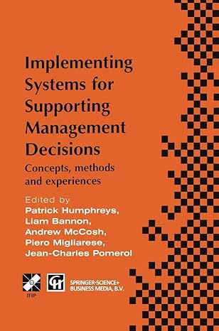 implementing systems for supporting management decisions concepts methods and experiences 1st edition patrick