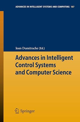 advances in intelligent control systems and computer science 1st edition loan dumitrache 3642325475,
