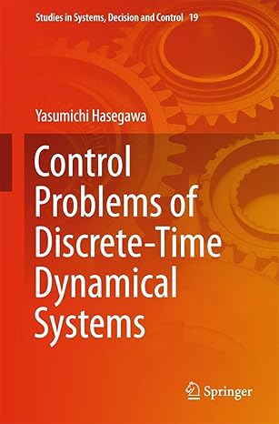 control problems of discrete time dynamical systems 1st edition yasumichi hasegawa 3319146297, 978-3319146294