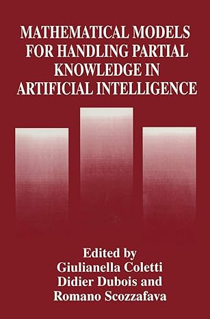 mathematical models for handling partial knowledge in artificial intelligence 1st edition giulianella coletti