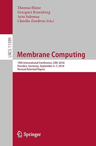 membrane computing 19th international conference cmc 2018 dresden germany september 4a 7 2018 revised