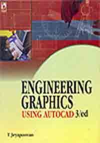engineering graphics using autocad 1st edition t jeyapoovan 8125921478, 978-8125921479