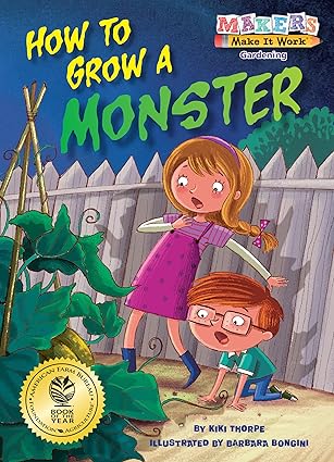 how to grow a monster 1st edition kiki thorpe ,barbara bongini 1635922771, 978-1635922776