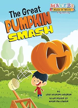 the great pumpkin smash 1st edition lori haskins houran ,maarten lenoir 1635922682, 978-1635922684