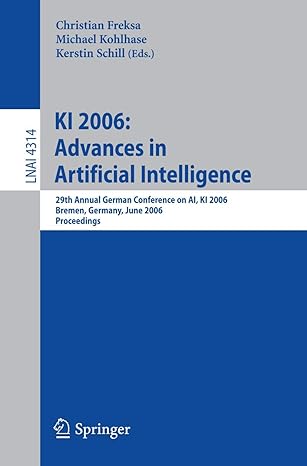 ki 2006 29th annual german conference on ai ki 2006 bremen germany june 14 17 2006 proceedings 1st edition