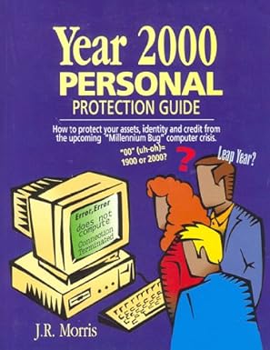year 2000 personal protection guide how to protect your assets identity and credit from the upcoming