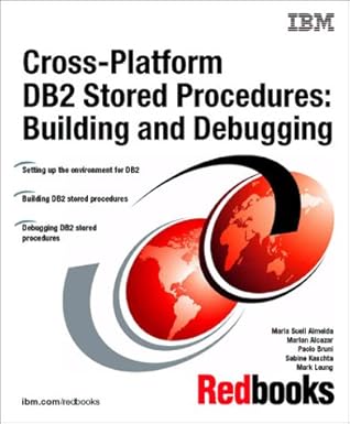 cross platform db2 stored procedures building and debugging 1st edition ibm redbooks 0738419036,