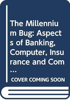 the millennium bug aspects of banking computer insurance and company law 1st edition adam barker ,conor ward