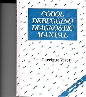 cobol debugging diagnostic manual 1st edition eric garrigue vesely 0131401874, 978-0131401877