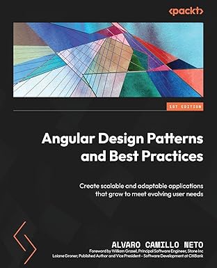 angular design patterns and best practices create scalable and adaptable applications that grow to meet