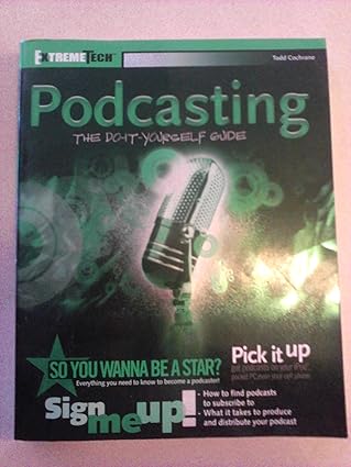 podcasting do it yourself guide 1st edition todd cochrane 0764597787, 978-0764597787