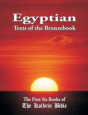egyptian texts of the bronzebook the first six books of the kolbrin bible 1st edition marshall masters