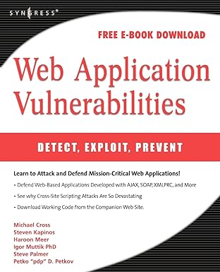 web application vulnerabilities detect exploit prevent 1st edition steven palmer 1597492094, 978-1597492096