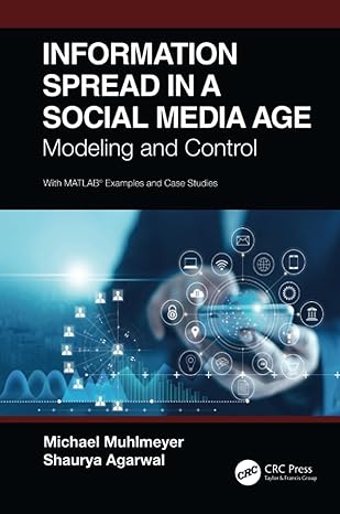 information spread in a social media age 1st edition michael muhlmeyer ,shaurya agarwal 0367713969,