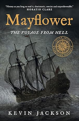 mayflower the voyage from hell 1 1st edition kevin jackson 1916190871, 978-1916190870