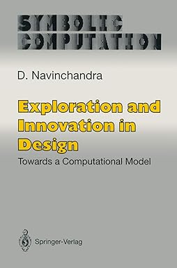 exploration and innovation in design towards a computational model 1st edition d navinchandra ,asko