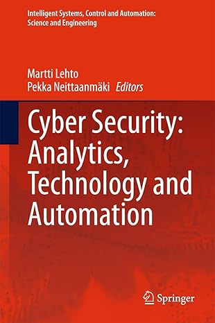 cyber security analytics technology and automation 1st edition martti lehto ,pekka neittaanma ki 331918301x,