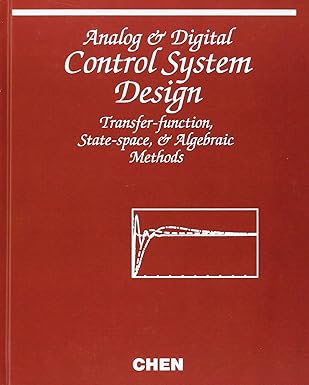 analog and digital control system design transfer function state space and algebraic methods 1st edition chi