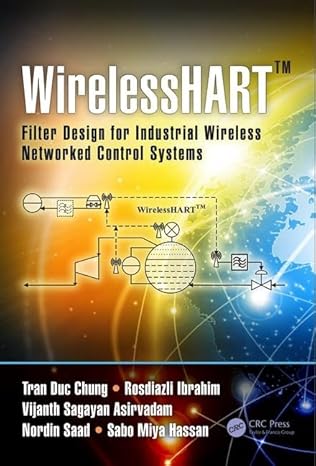 wirelessharta filter design for industrial wireless networked control systems 1st edition tran duc chung