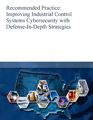 recommended practice improving industrial control systems cybersecurity with defense in depth strategies 1st