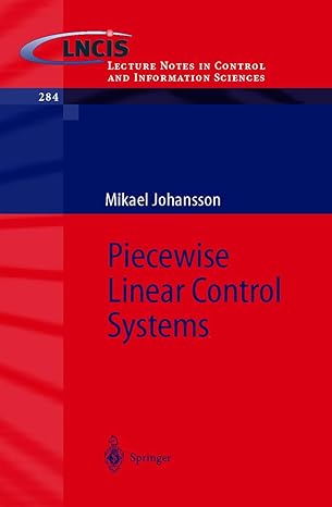 piecewise linear control systems a computational approach 1st edition mikael k j johansson 3540441247,