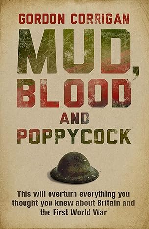 mud blood and poppycock this will overturn everything you thought you knew about britain and the first world