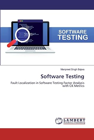 software testing fault localization in software testing factor analysis with ck metrics 1st edition manpreet