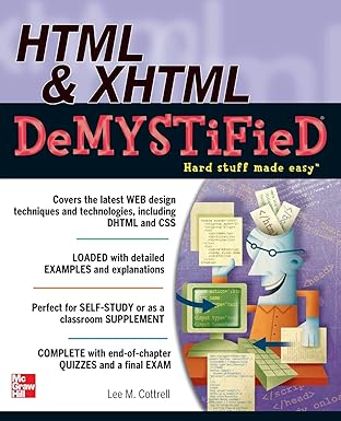 html and xhtml demystified 1st edition lee m cottrell 0071748040, 978-0071748049