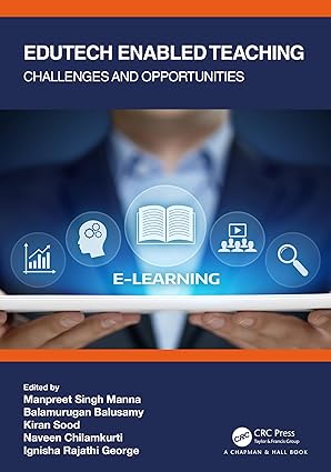 edutech enabled teaching 1st edition manpreet singh manna ,balamurugan balusamy ,kiran sood ,naveen