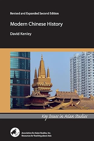 modern chinese history revised and expanded 1st edition david kenley 0924304901, 978-0924304903