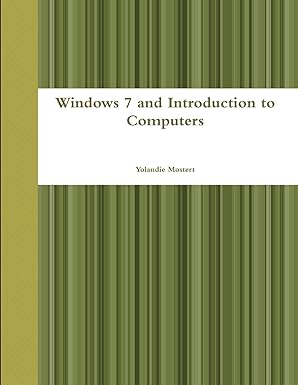 windows 7 and introduction to computers 1st edition yolandie mostert 1304803066, 978-1304803061