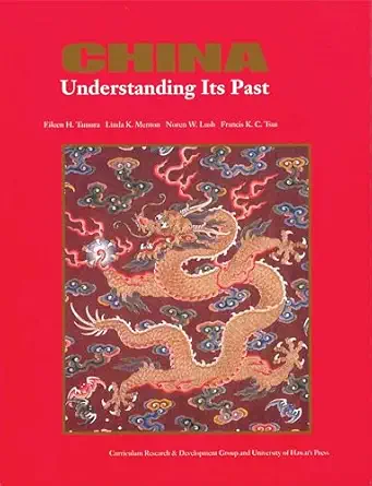 china understanding its past 1st edition eileen h tamura ,eileen tamura ,linda k menton ,noren w lush