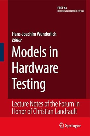 models in hardware testing lecture notes of the forum in honor of christian landrault 1st edition hans