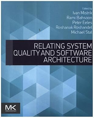 relating system quality and software architecture 1st edition ivan mistrik ,rami bahsoon ,peter eeles
