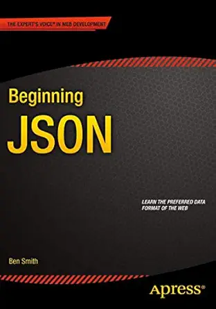 beginning json 1st edition ben smith 1484202031, 978-1484202036