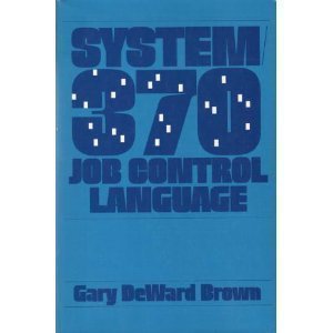 system/370 job control language 1st edition gary d brown 0471031550, 978-0471031550