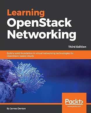 learning openstack networking build a solid foundation in virtual networking technologies for openstack based