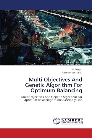 multi objectives and genetic algorithm for optimum balancing multi objectives and genetic algorithm for