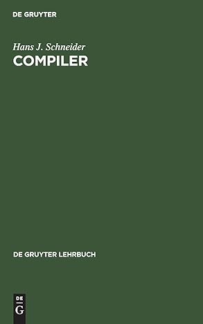 compiler aufbau und arbeitsweise 1st edition hans j schneider 3110020580, 978-3110020588