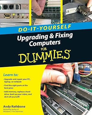 upgrading and fixing computers do it yourself for dummies 1st edition andy rathbone 0470557435, 978-0470557433