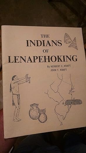 indians of lenapehoking 1st edition herbert c kraft 0935137009, 978-0935137002