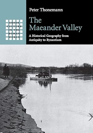 the maeander valley 1st edition peter thonemann 1107538130, 978-1107538139