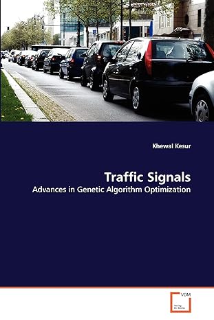 traffic signals advances in genetic algorithm optimization 1st edition khewal kesur 3639356802, 978-3639356809