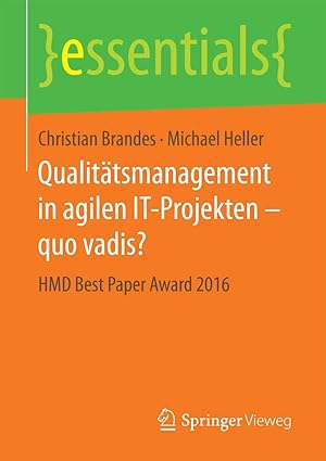 qualita tsmanagement in agilen it projekten a quo vadis hmd best paper award 2016 1st edition christian