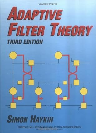 adaptive filter theory 1st edition simon haykin 013322760x, 978-0133227604