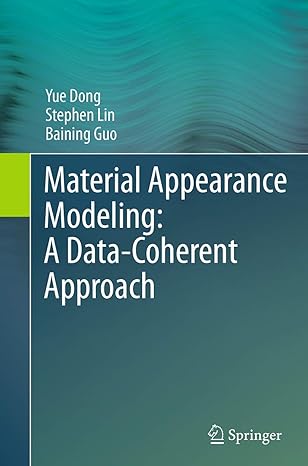 material appearance modeling a data coherent approach 1st edition yue dong ,stephen linbaining guo