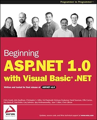 beginning asp net 1 0 with visual basic net 1st edition chris goode ,john kauffman ,christopher l miller